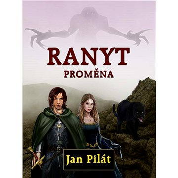 

Ranyt: Proměna