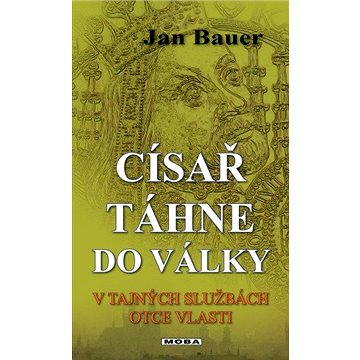

Císař táhne do války