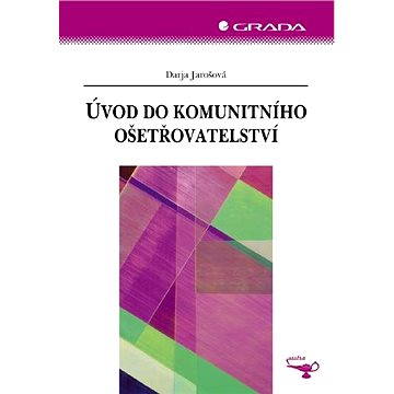 

Úvod do komunitního ošetřovatelství