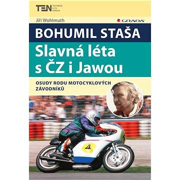 

Bohumil Staša: Slavná léta s ČZ i Jawou