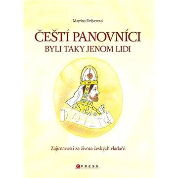 

Čeští panovníci byli taky jenom lidi