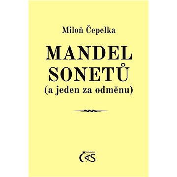 

Mandel sonetů (a jeden za odměnu)