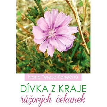 

Dívka z kraje růžových čekanek