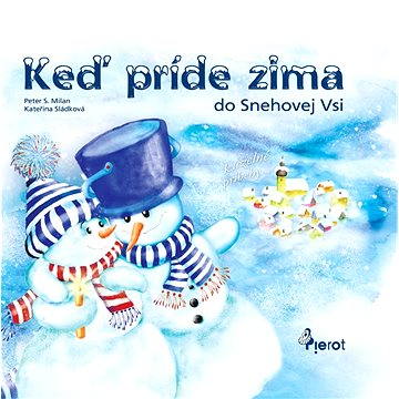 

Keď príde zima do Snehovej Vsi
