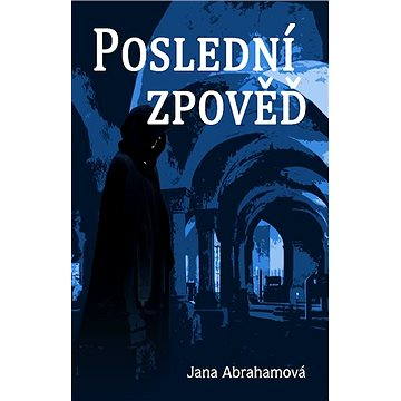 

Poslední zpověď