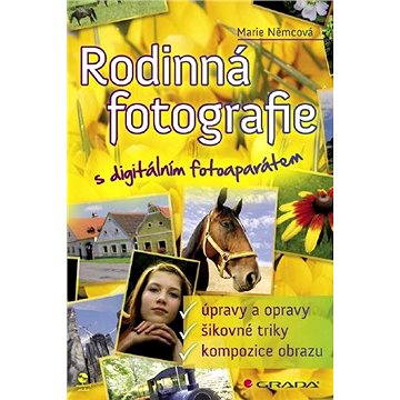 

Rodinná fotografie s digitálním fotoaparátem