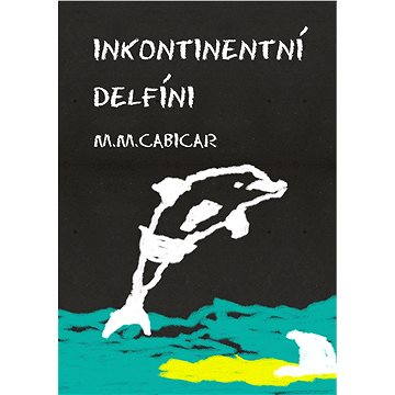 

Inkontinentní delfíni