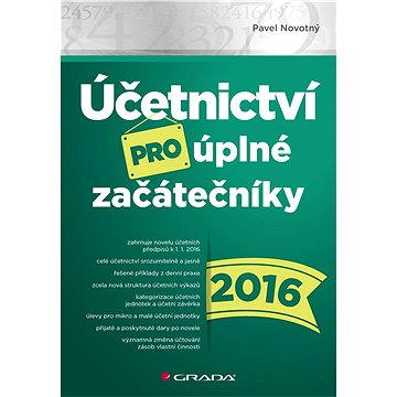 

Účetnictví pro úplné začátečníky 2016