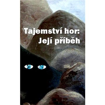

Tajemství hor: její příběh