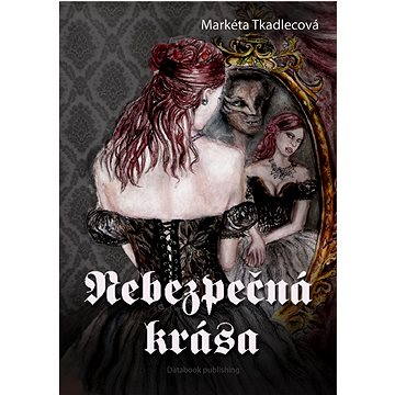 

Nebezpečná krása