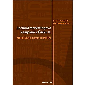 

Sociální marketingové kampaně v Česku II.