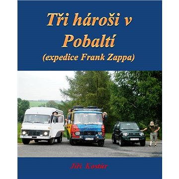 

Tři hároši v Pobaltí