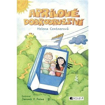 

Aprílové dobrodružství