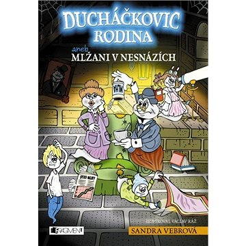 

Ducháčkovic rodina aneb Mlžani v nesnázích