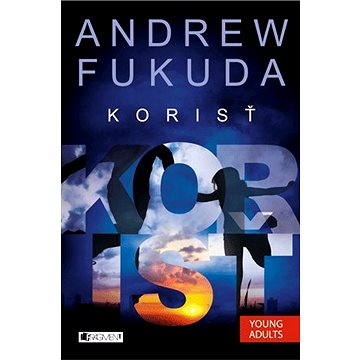 

Andrew Fukuda 2 – Korisť