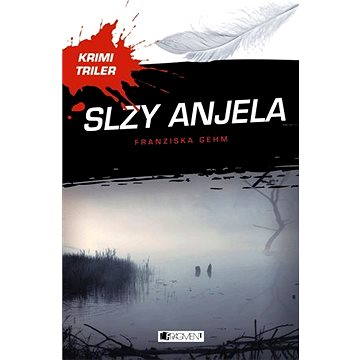 

Krimi triler: Slzy anjela