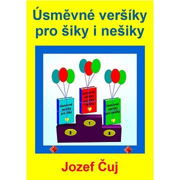 

Úsměvné veršíky pro šiky i nešiky