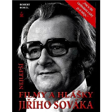 

Nejlepší filmové hlášky Jiřího Sováka