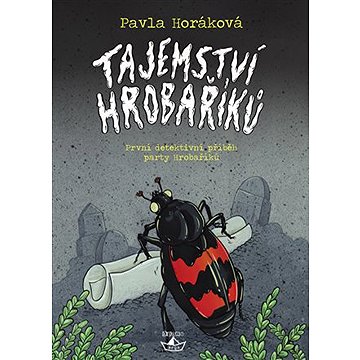 

Tajemství Hrobaříků