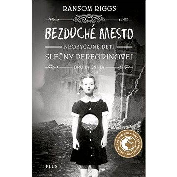 

Bezduché mesto Neobyčajné deti slečny Peregrinovej