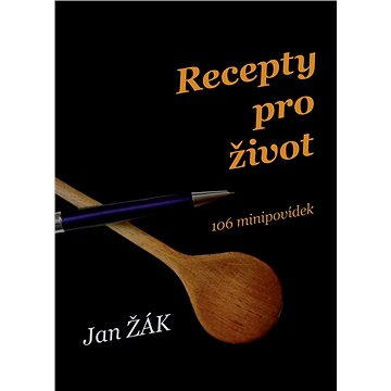 

Recepty pro život