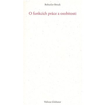 

O funkcích práce a osobnosti