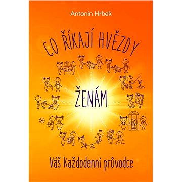 

Co říkají hvězdy ženám