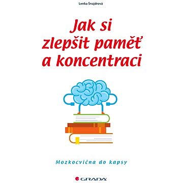 

Jak si zlepšit paměť a koncentraci