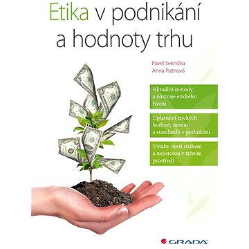 

Etika v podnikání a hodnoty trhu