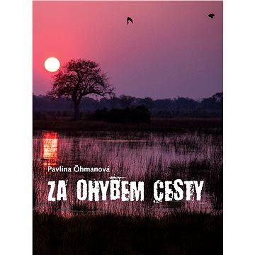 

Za ohybem cesty