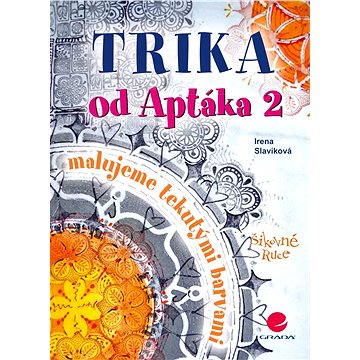 

Trika od Aptáka 2