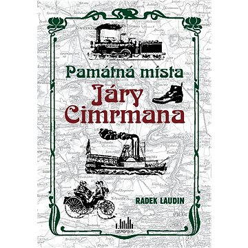 

Památná místa Járy Cimrmana