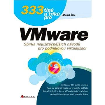 

333 tipů a triků pro VMware