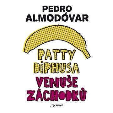 

Patty Diphusa, Venuše záchodků