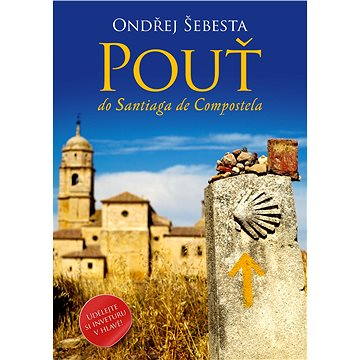 

Pouť do Santiaga de Compostela
