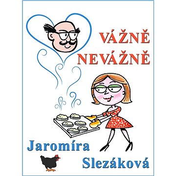 

Vážně, nevážně