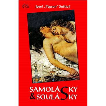 

Samolásky a soulásky