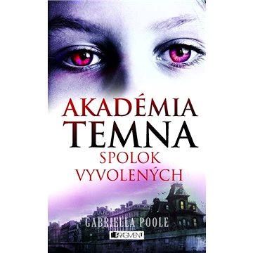 

Akadémia temna – Spolok vyvolených