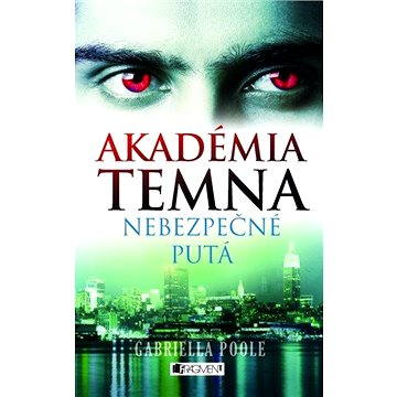 

Akadémia temna 2 – Nebezpečné putá