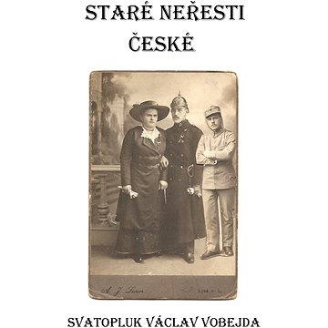 

Staré neřesti české