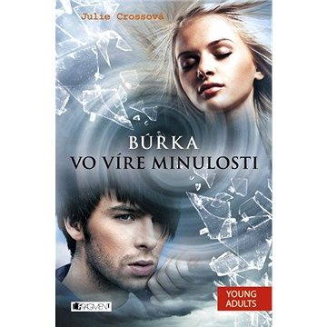 

Búrka – Vo víre minulosti