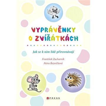 

Vyprávěnky o zvířátkách