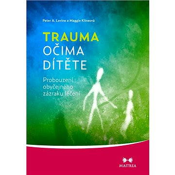 

Trauma očima dítěte