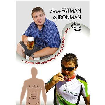 

From fatman to ironman