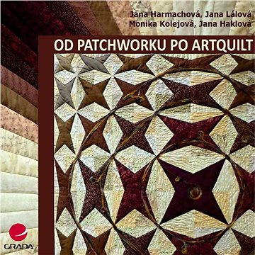 

Od patchworku po artquilt