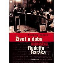 

Život a doba ministra Rudolfa Baráka