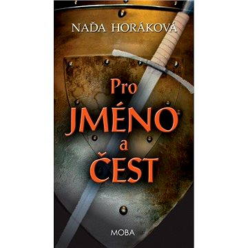 

Pro jméno a čest
