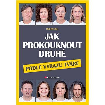 

Jak prokouknout druhé podle výrazu tváře