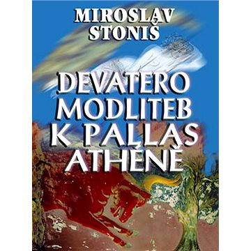 

Devatero modliteb k Pallas Athéně