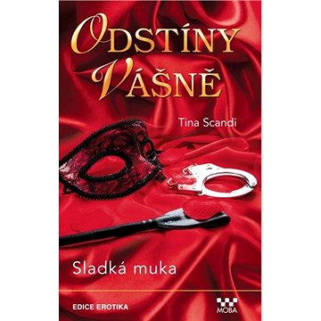 

Sladká muka